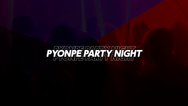 PYONPE PARTY NIGHT in SHIBUYA OR TOKYO